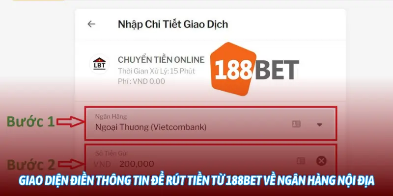 Giao diện điền thông tin để rút tiền từ 188BET về ngân hàng nội địa